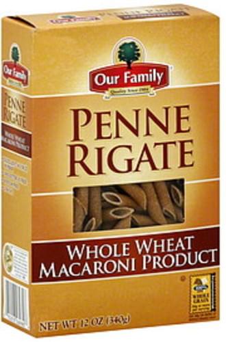 Our Family Whole Wheat Penne Rigate - 12 oz