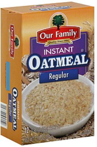 Our Family Regular Instant Oatmeal - 12 ea, Nutrition ...