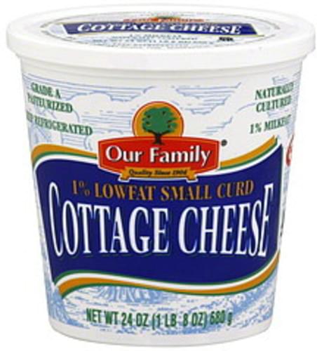Our Family Small Curd 1 Milkfat Lowfat Cottage Cheese 24 Oz