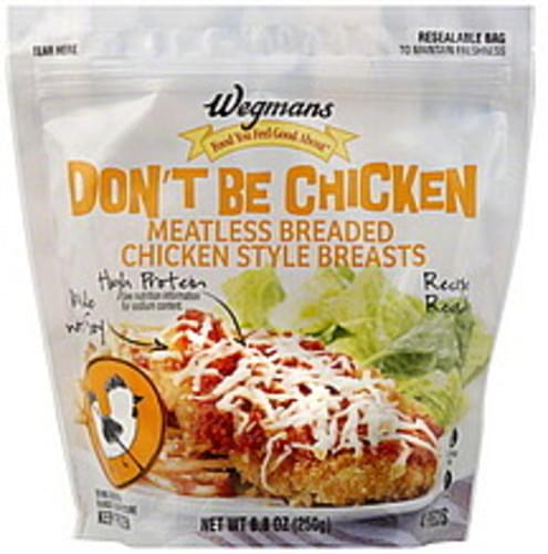Wegmans Meatless Breaded, Don't Be Chicken Chicken Style Breasts - 4 ea