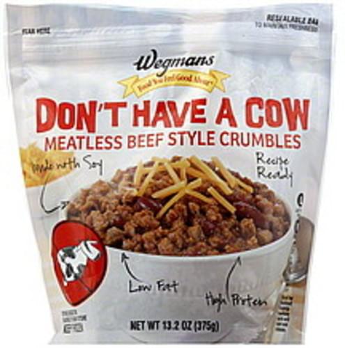 Wegmans Meatless, Don't Have A Cow Beef Style Crumbles - 13.2 oz